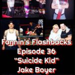 06 26 26 -fannins flashbacks episode 36 suicide kid