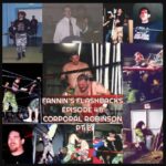 09 18 26 -fannins flashbacks ep 48 corporal robinson pt 2
