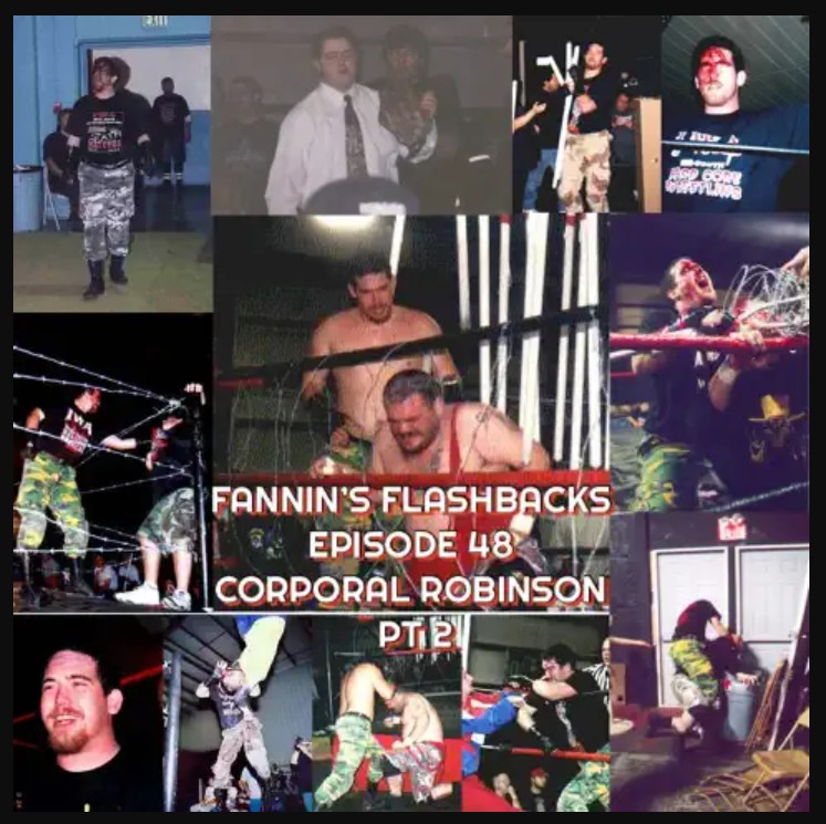 09 18 26 -fannins flashbacks ep 48 corporal robinson pt 2