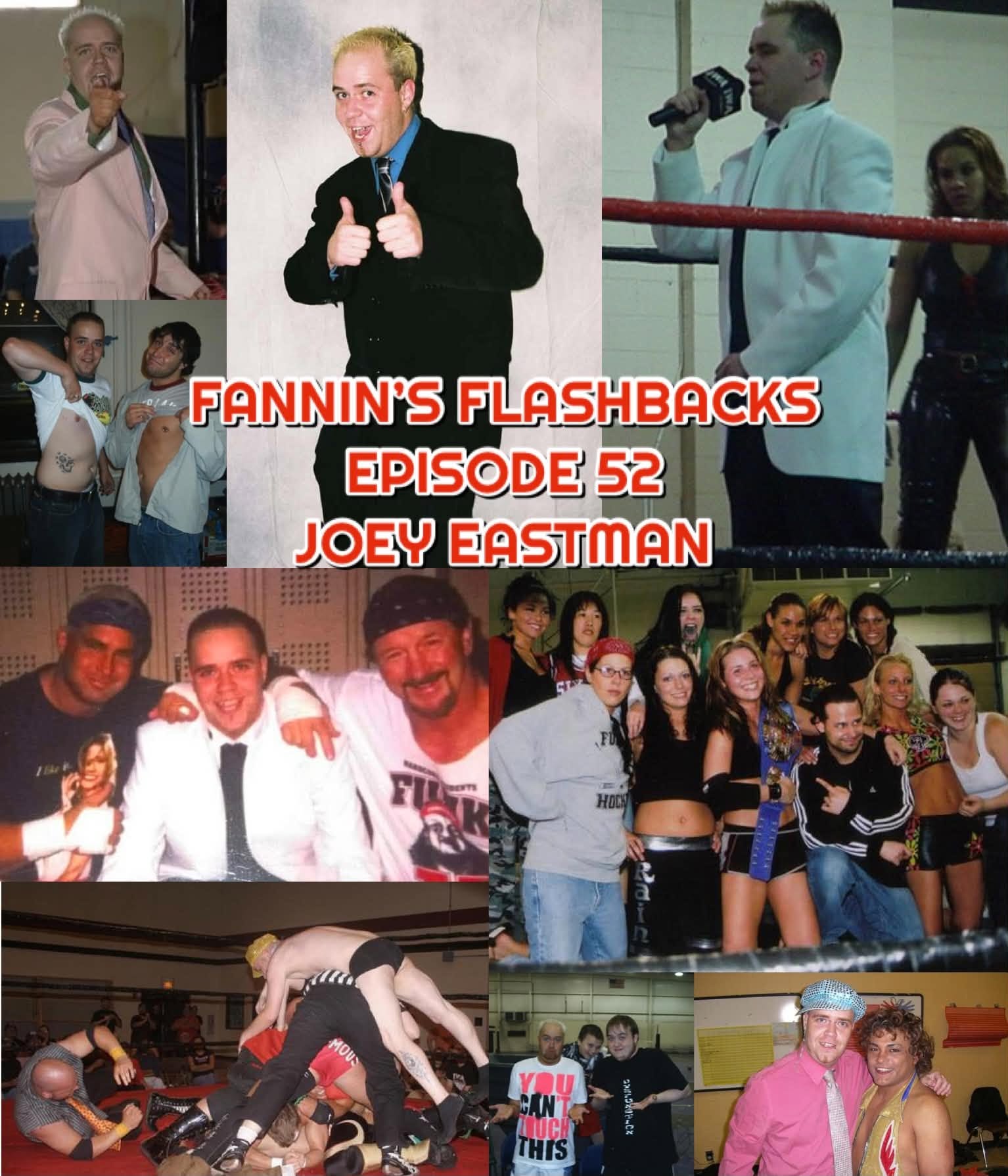Fannin’s Flashbacks – Episode 52 – Audio Only – Joey Eastman